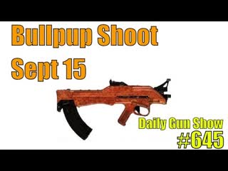 Bullpup Shoot Sept 15