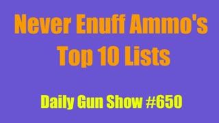 Matts Never Enuff Ammo's Top 10 Lists - "A