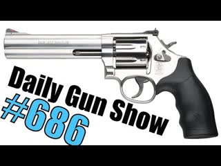 Daily Gun Show 686