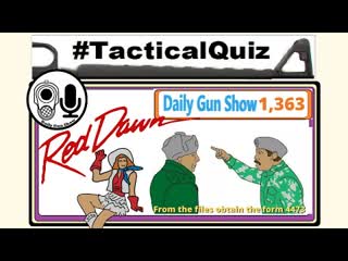 Red Dawn Quiz, Are you prepared for this one?  Tactical Quiz 20 (Season Two)