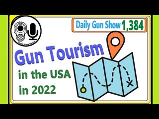 Gun Tourism in the USA in 2022 - Gun Show Loophole Tour