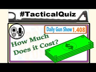 How Much Does it Cost? & WIN - Wednesday's Tactical Quiz
