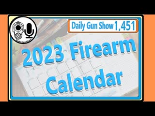 2023 Firearms Calendar LIVE