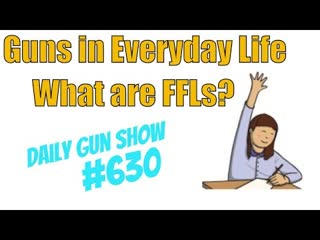 Guns in Everyday Life – What are FFLs?