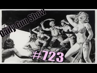 Daily Gun Show 723