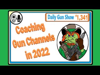 Coaching Gun Focused You Tube Channels in 2022 w/ @CloverTac