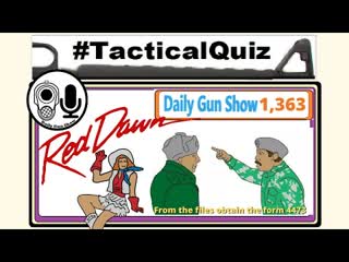 Red Dawn Quiz, Are you prepared for this one? Tactical Quiz 20 (Season Two)
