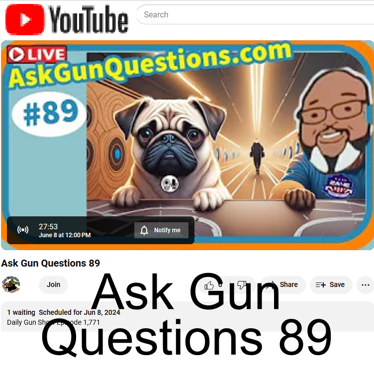 Ask Gun Questions no.89