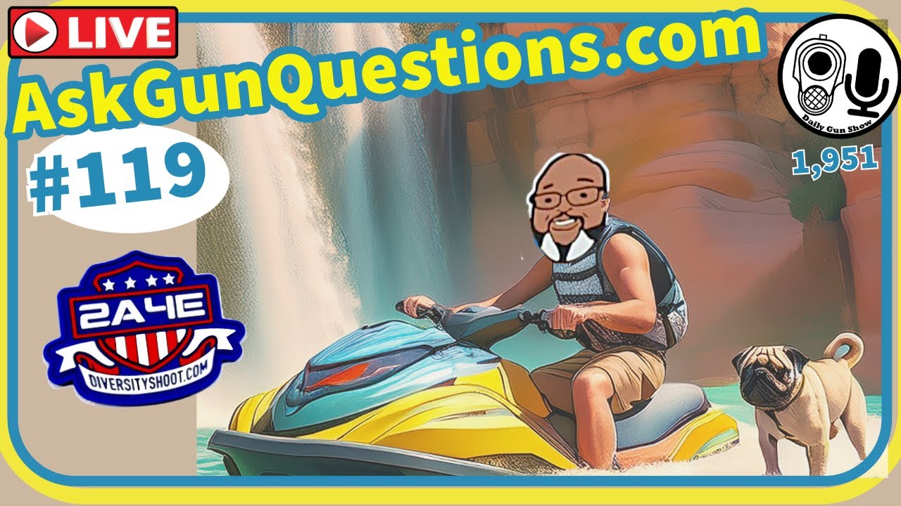 Ask Gun Questions no.119