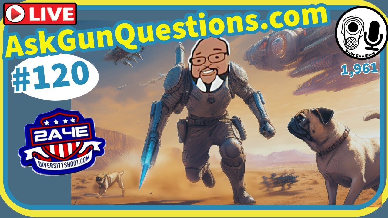 Ask Gun Questions no.120