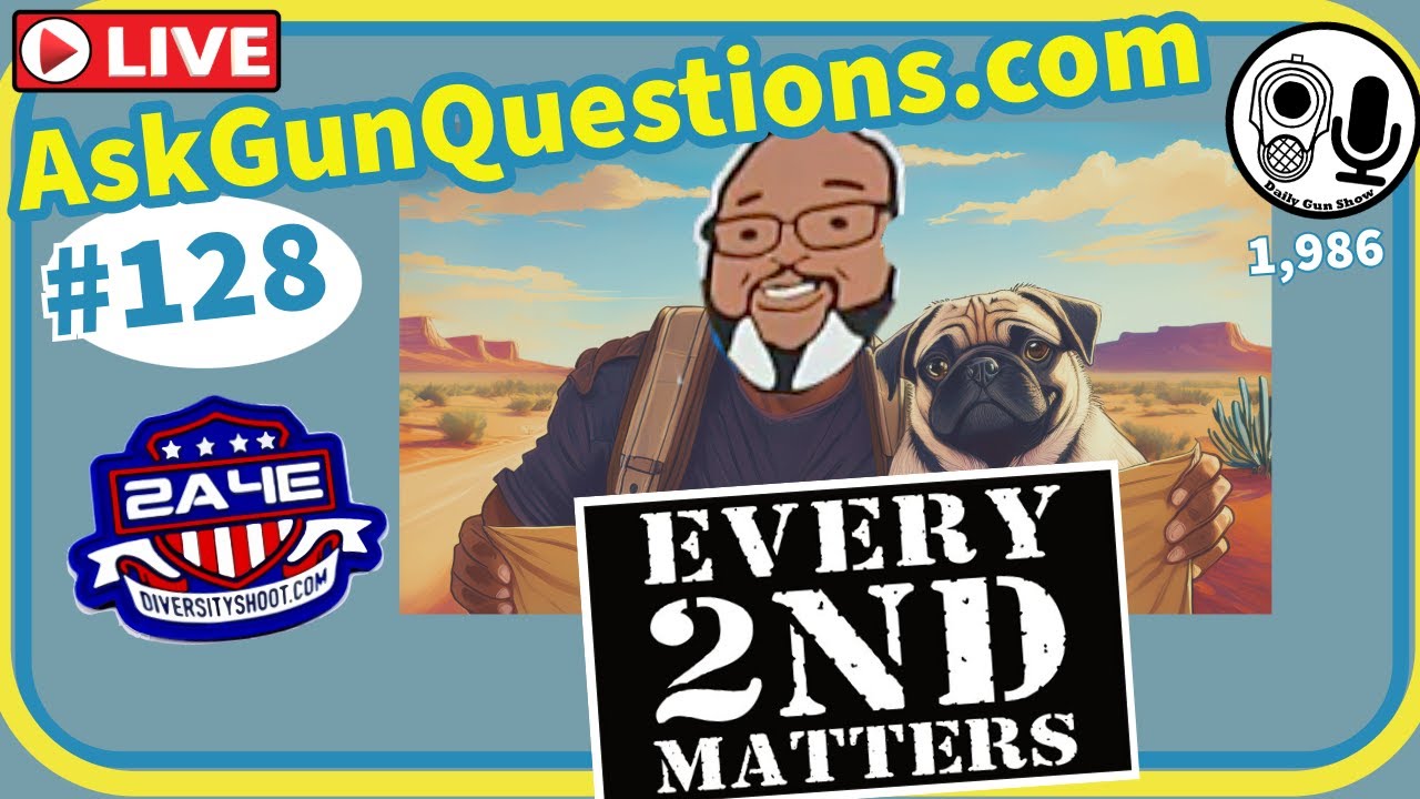Ask Gun Questions no.128