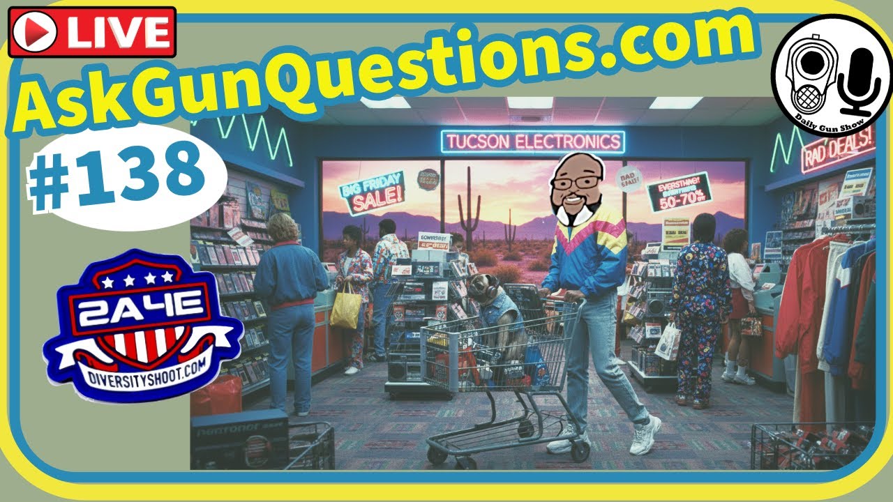 Ask Gun Questions no.138