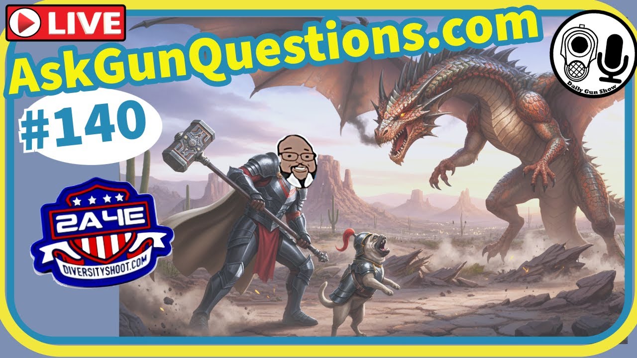 Ask Gun Questions no.140