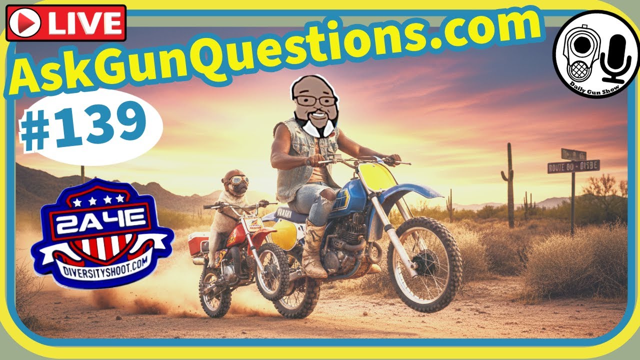 Ask Gun Questions no.139