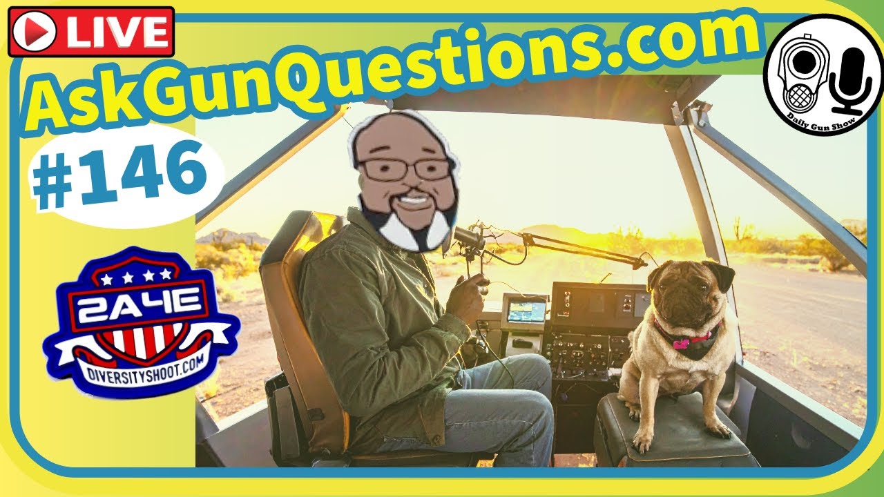 Ask Gun Questions no.146