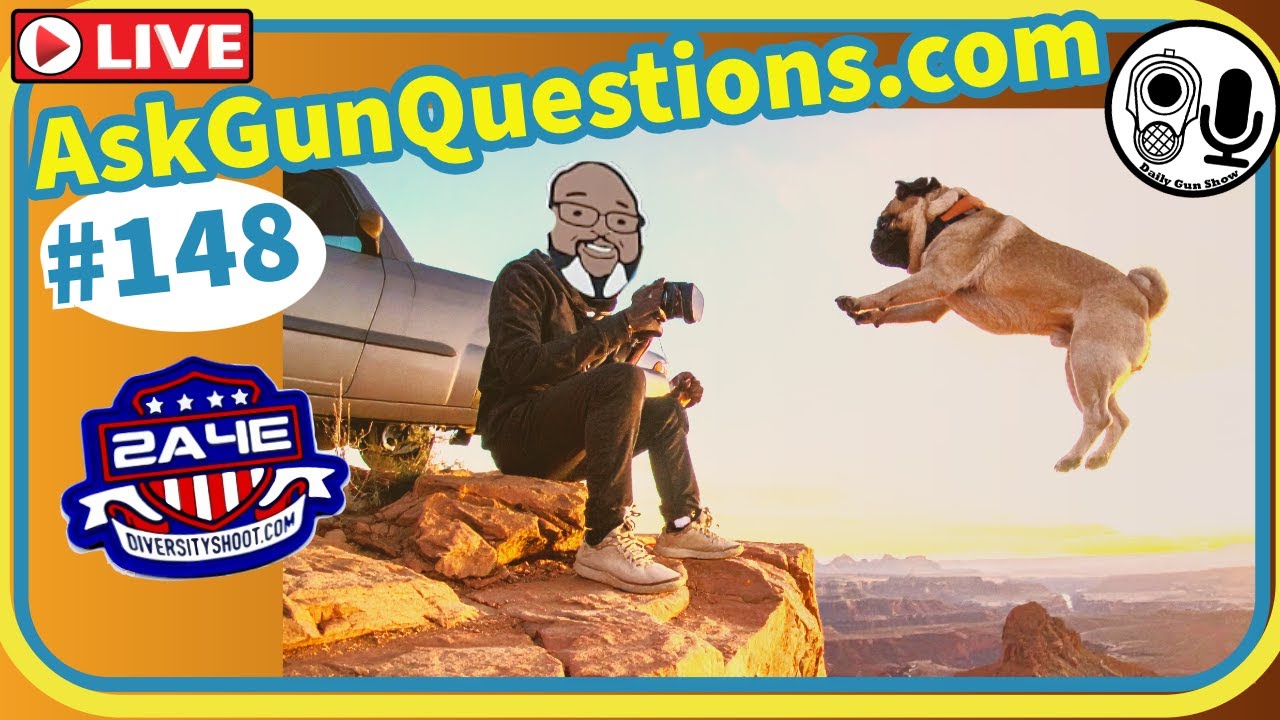 Ask Gun Questions no.148