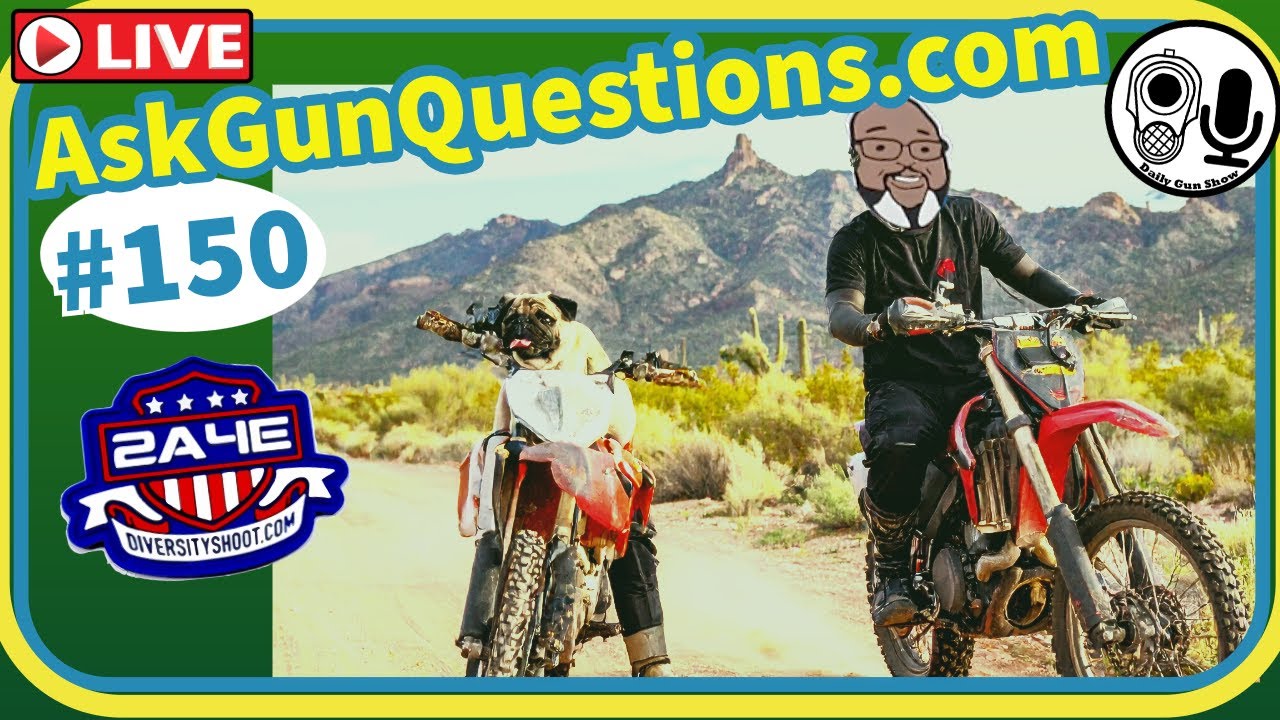 Ask Gun Questions no.150