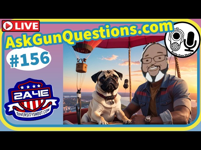 Ask Gun Questions no.156