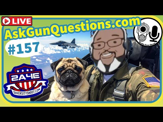 Ask Gun Questions no.157