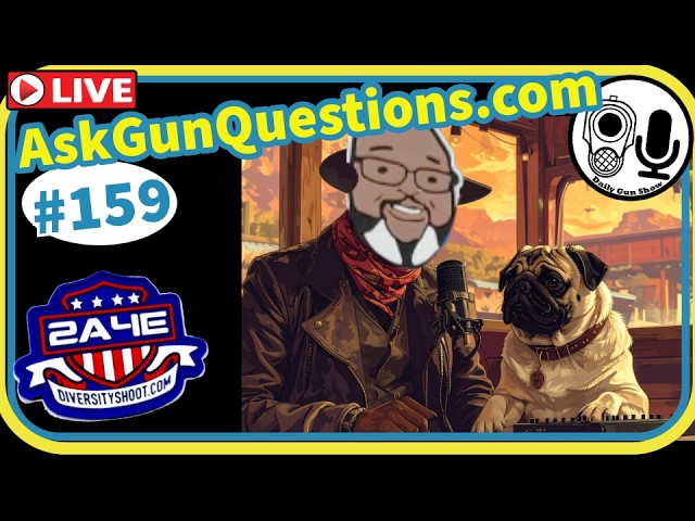 Ask Gun Questions no.159